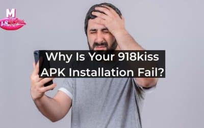 Why Is Your 918kiss APK Installation Fail?