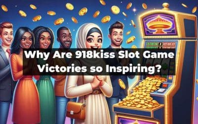 Why Are 918kiss Slot Game Victories so Inspiring?