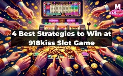 4 Best Strategies to Win at 918kiss Slot Game