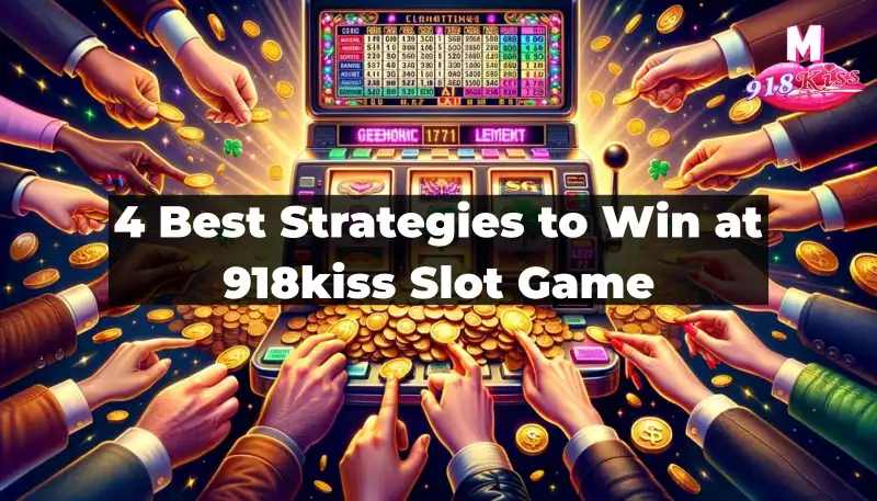 strategies win 918kiss slot