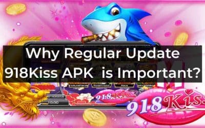 Why Regular Update 918Kiss APK is Important?