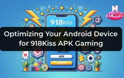 Optimizing Your Android Device for 918Kiss APK Gaming