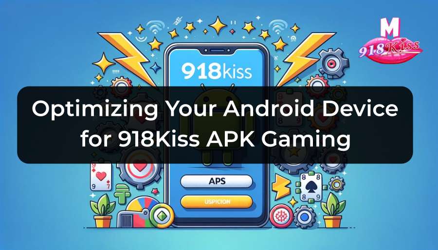 Optimizing Device for 918Kiss APK