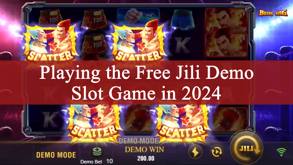 PLay Free Jili Demo Slot 2024