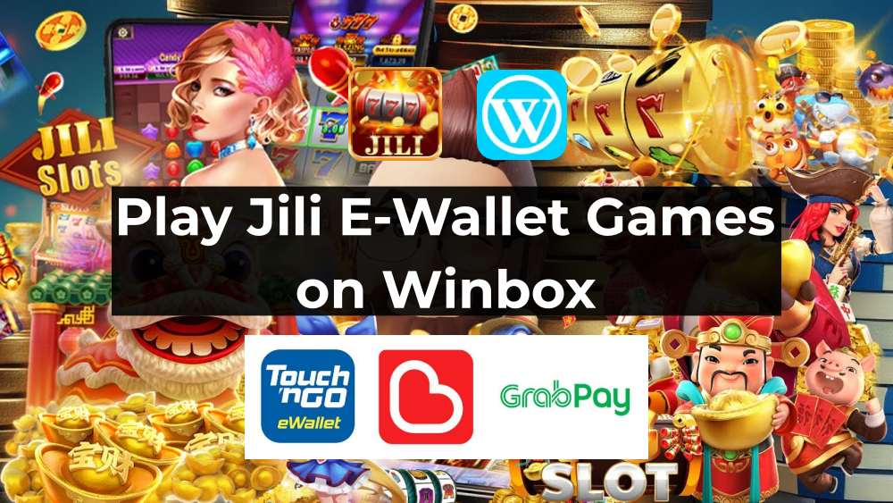 Play Jili e-wallet game on Winbox