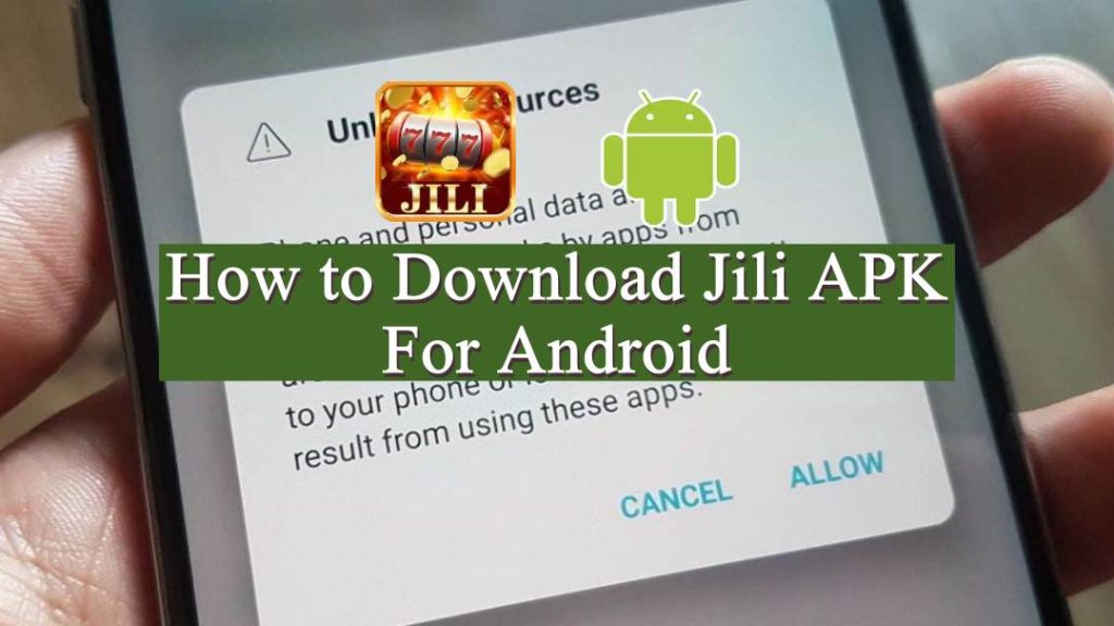 Download Jili APK For Android