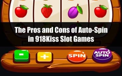 The Pros and Cons of Auto-Spin in 918Kiss Slot Games